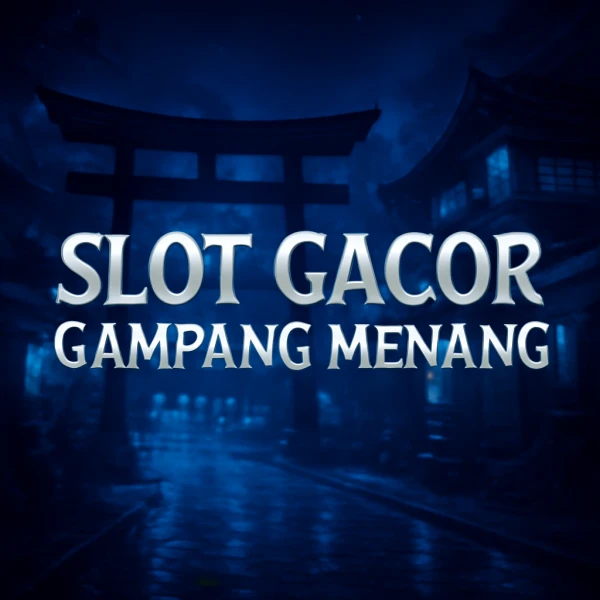 Slot Gacor Gampang Menang